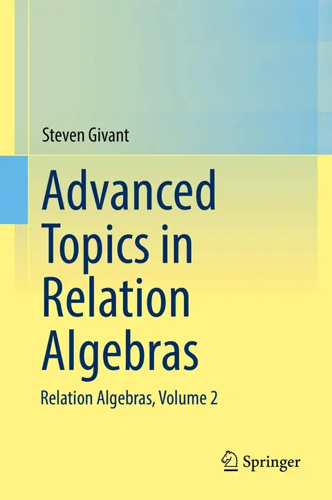 Cover of Advanced Topics in Relation Algebras