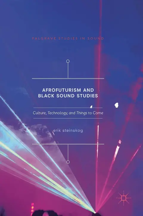 Cover of Afrofuturism and Black Sound Studies