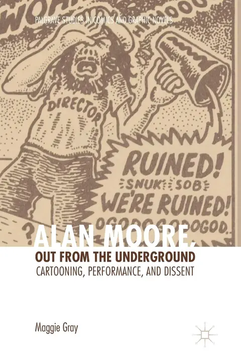 Cover of Alan Moore, Out from the Underground