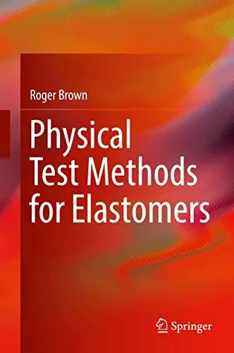 Cover of Physical Test Methods for Elastomers