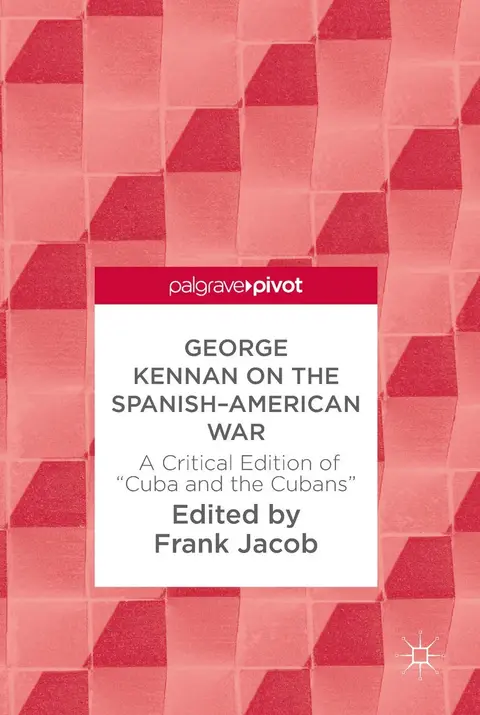 Cover of George Kennan on the Spanish-American War