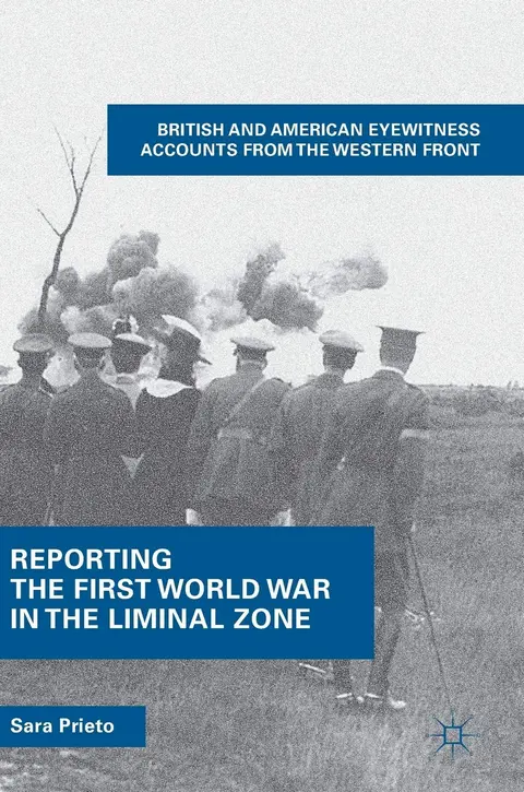 Cover of Reporting the First World War in the Liminal Zone