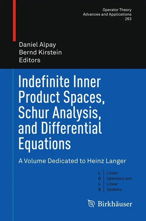 Cover of Indefinite Inner Product Spaces, Schur Analysis, and Differential Equations