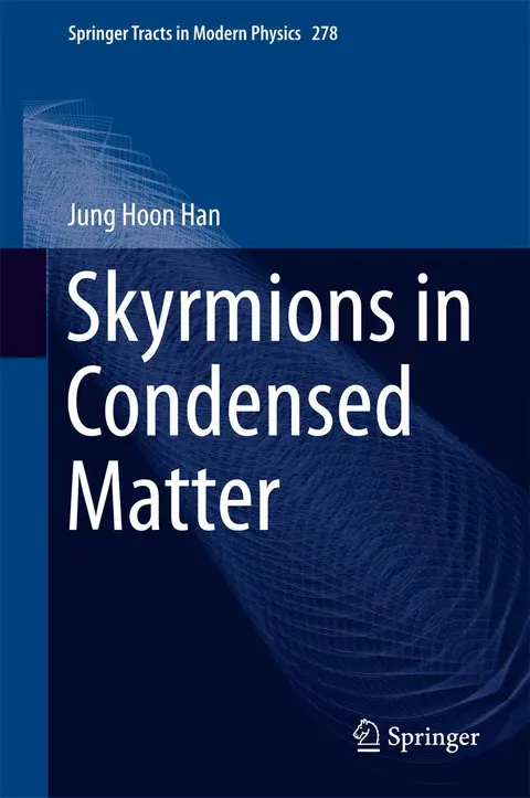 Cover of Skyrmions in Condensed Matter