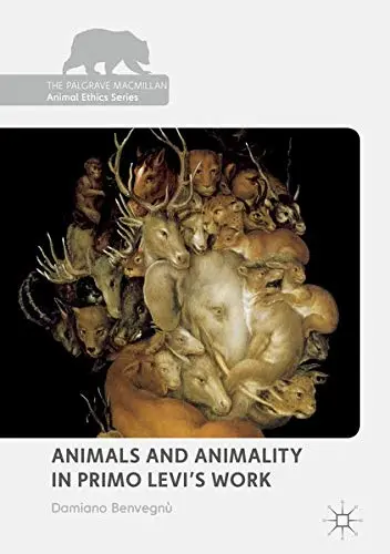 Cover of Animals and Animality in Primo Levi’s Work