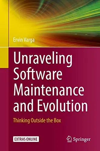 Cover of Unraveling Software Maintenance and Evolution