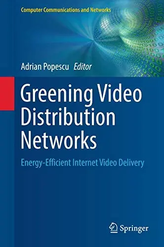 Cover of Greening Video Distribution Networks