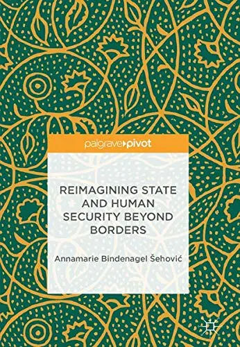 Cover of Reimagining State and Human Security Beyond Borders