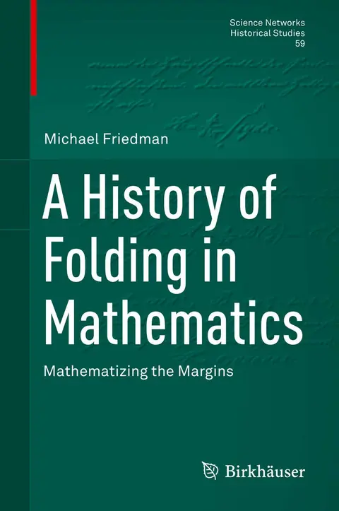 Cover of A History of Folding in Mathematics