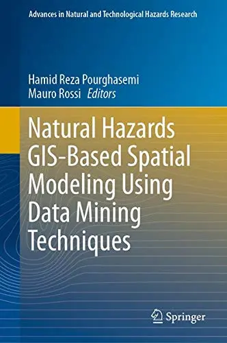 Cover of Natural Hazards GIS-Based Spatial Modeling Using Data Mining Techniques