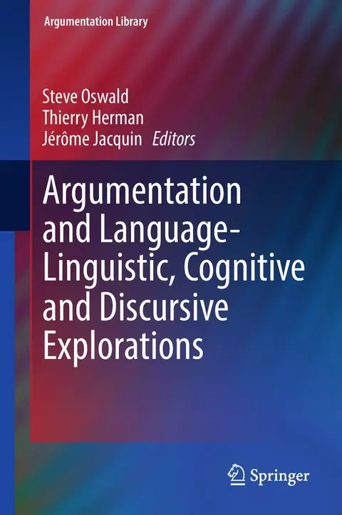 Cover of Argumentation and Language ― Linguistic, Cognitive and Discursive Explorations
