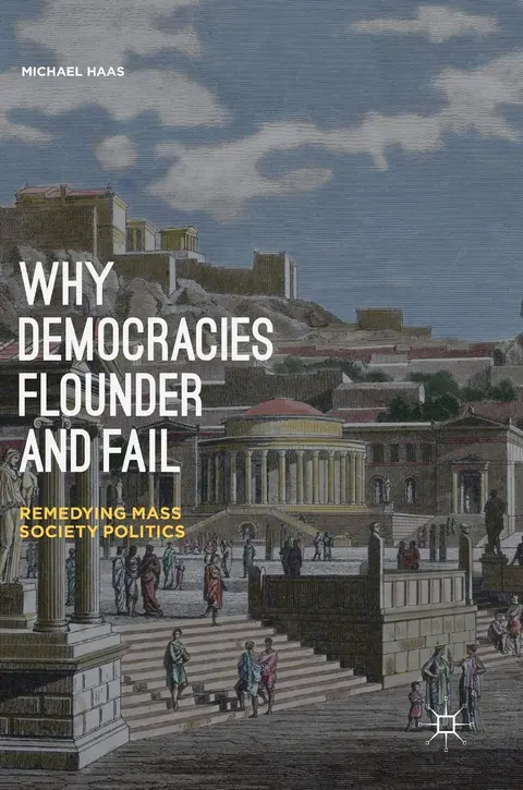 Cover of Why Democracies Flounder and Fail
