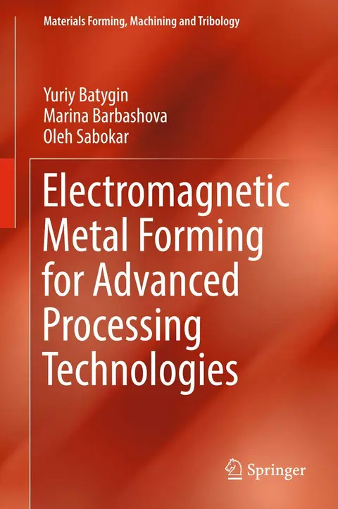 Cover of Electromagnetic Metal Forming for Advanced Processing Technologies