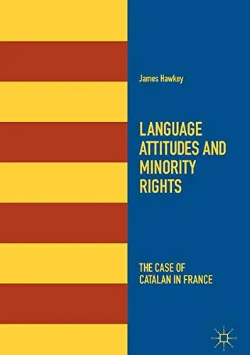 Cover of Language Attitudes and Minority Rights