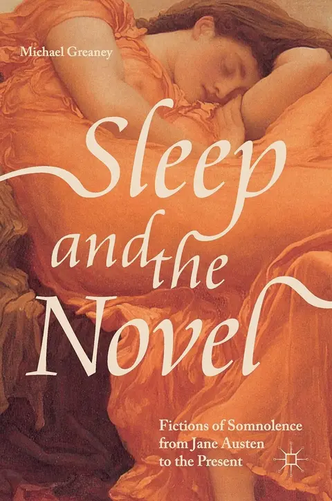Cover of Sleep and the Novel