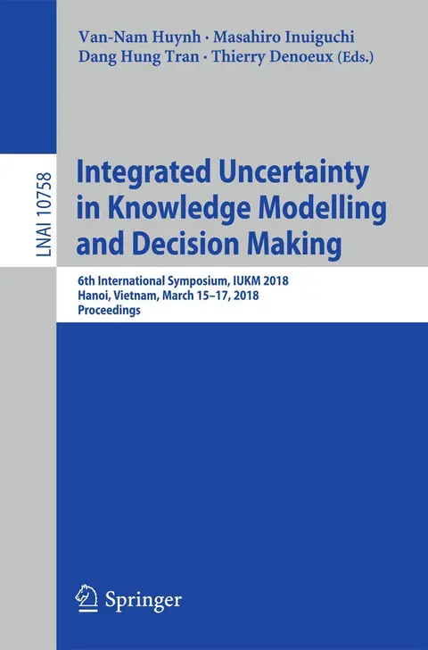 Cover of Integrated Uncertainty in Knowledge Modelling and Decision Making
