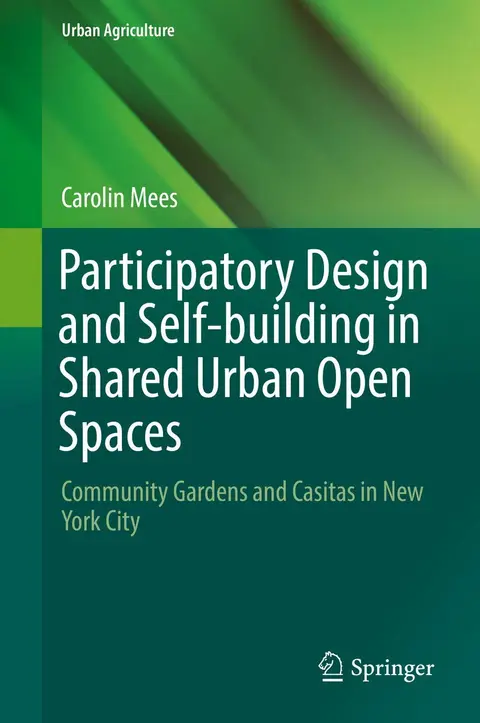 Cover of Participatory Design and Self-building in Shared Urban Open Spaces