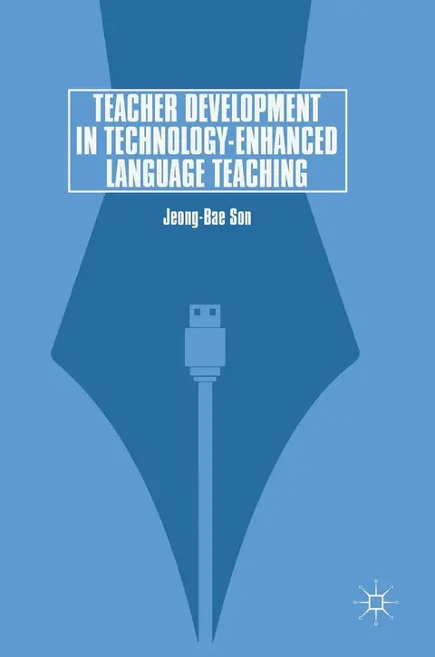 Cover of Teacher Development in Technology-Enhanced Language Teaching