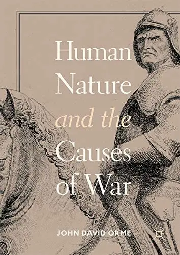 Cover of Human Nature and the Causes of War