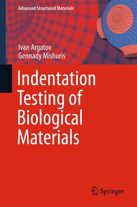 Cover of Indentation Testing of Biological Materials