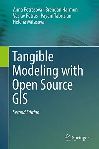 Cover of Tangible Modeling with Open Source GIS
