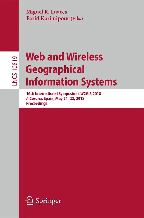 Cover of Web and Wireless Geographical Information Systems