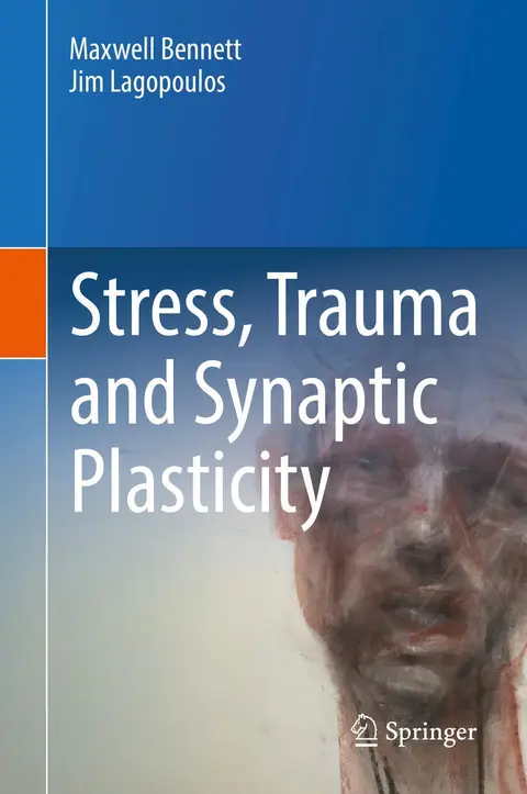 Cover of Stress, Trauma and Synaptic Plasticity