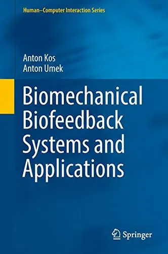 Cover of Biomechanical Biofeedback Systems and Applications