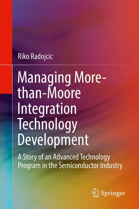 Cover of Managing More-than-Moore Integration Technology Development