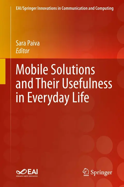 Cover of Mobile Solutions and Their Usefulness in Everyday Life