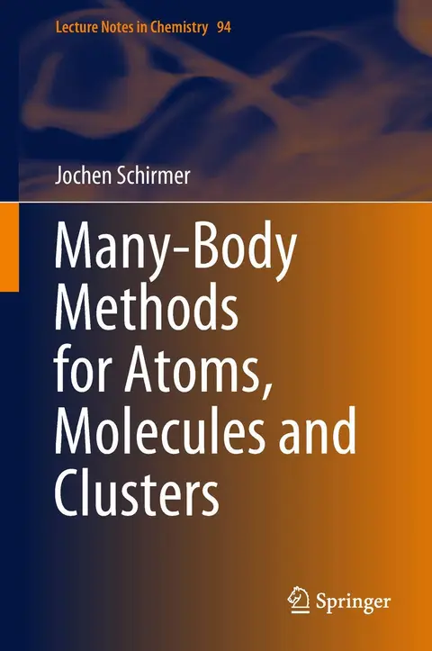 Cover of Many-Body Methods for Atoms, Molecules and Clusters