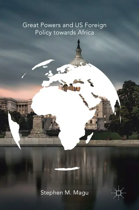 Cover of Great Powers and US Foreign Policy towards Africa