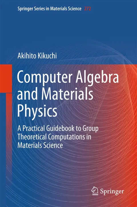 Cover of Computer Algebra and Materials Physics