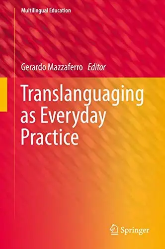 Cover of Translanguaging as Everyday Practice