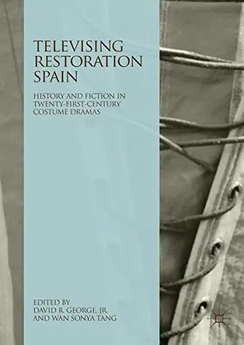 Cover of Televising Restoration Spain