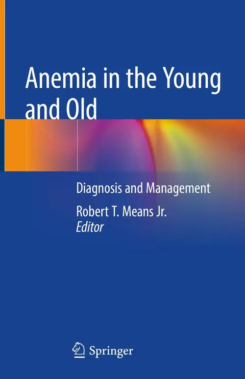 Cover of Anemia in the Young and Old