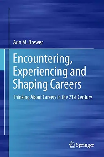 Cover of Encountering, Experiencing and Shaping Careers