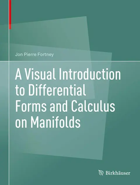 Cover of A Visual Introduction to Differential Forms and Calculus on Manifolds