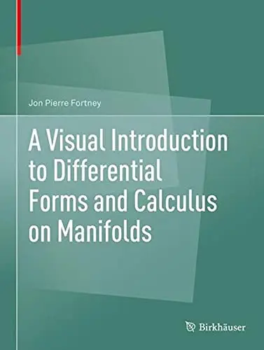 Cover of A Visual Introduction to Differential Forms and Calculus on Manifolds