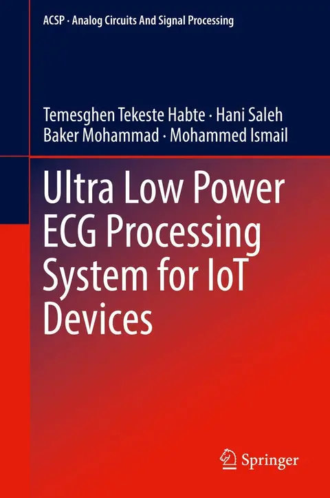 Cover of Ultra Low Power ECG Processing System for Iot Devices