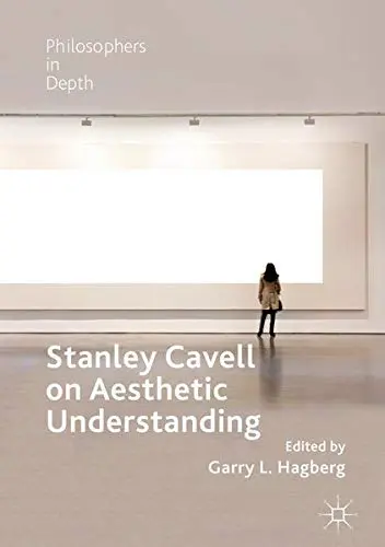 Cover of Stanley Cavell on Aesthetic Understanding