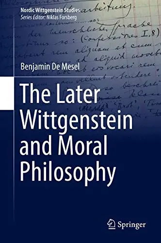Cover of The Later Wittgenstein and Moral Philosophy