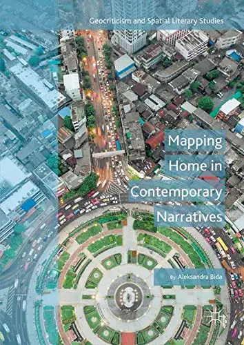 Cover of Mapping Home in Contemporary Narratives