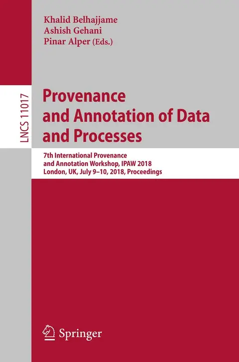 Cover of Provenance and Annotation of Data and Processes