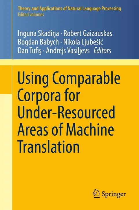 Cover of Using Comparable Corpora for Under-Resourced Areas of Machine Translation