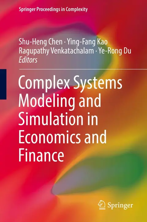 Cover of Complex Systems Modeling and Simulation in Economics and Finance