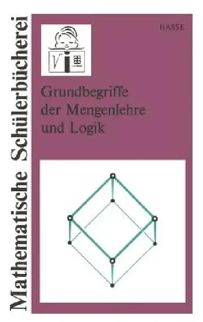 Cover of Grundbegriffe Der Mengenlehre Und Logik