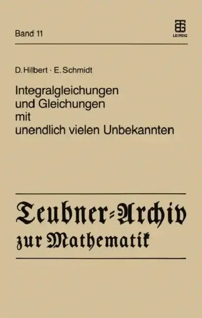 Cover of Integralgleichungen Und Gleichungen Mit Unendlich Vielen Unbekannten