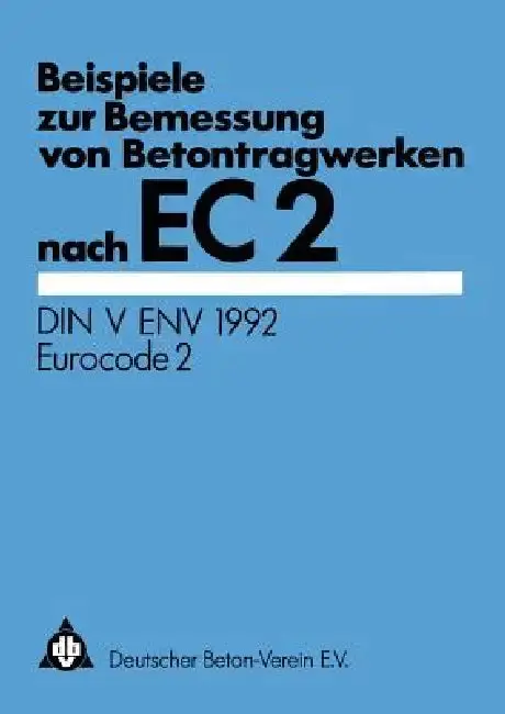 Cover of Beispiele Zur Bemessung Von Betontragwerken Nach EC 2