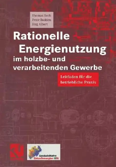 Cover of Rationelle Energienutzung Im Holzbe- Und Verarbeitenden Gewerbe